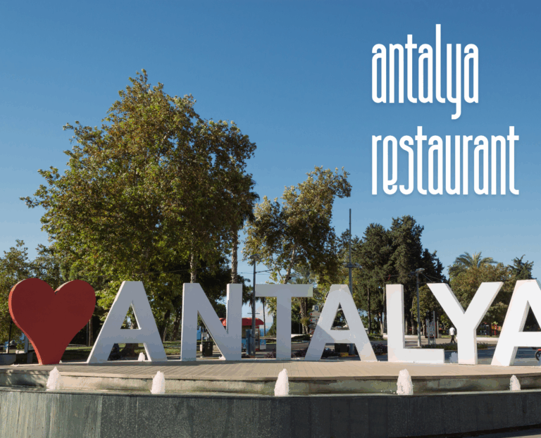 Top 20 Restaurants in Antalya – Detailed Guide